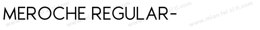 MEROCHE REGULAR字体转换